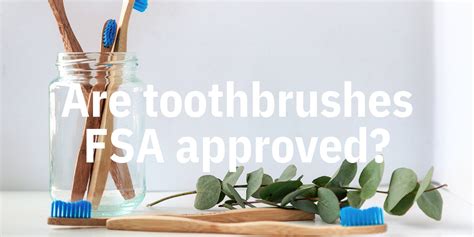 Are Electric Toothbrushes FSA Eligible? Exploring the Intersection of Dental Health and Financial Flexibility