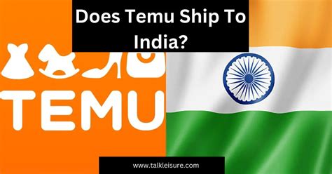 Does Temu Ship to India? Exploring the E-Commerce Giant's Global Reach and Its Impact on Indian Consumers